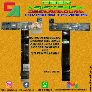 BOTON DE ENCENDIDO PACKARD BELL PEW96 ACER 5741 5742 5251 5552 5733 5250 5253 5336   S/N: PEW71 LS-6582P