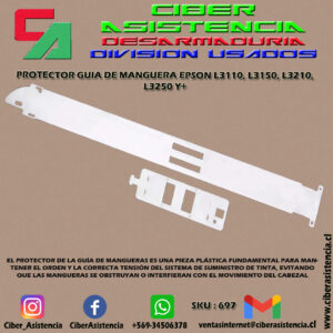 PROTECTOR GUIA DE MANGUERA EPSON L3110, L3150, L3210, L3250 Y+