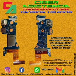 DAUGHTERBOARD ENCENDIDO CON FLEX S/N: 6050A3126901-CARDREADER-A01 PARA HP 348 G7
