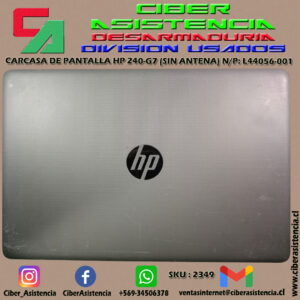 CARCASA DE PANTALLA HP 240-G7 (SIN ANTENA) N/P: L44056-001