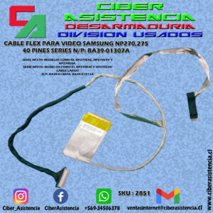 CABLE FLEX PARA VIDEO SAMSUNG NP270,275 40 PINES SERIES N/P: BA39-01307A