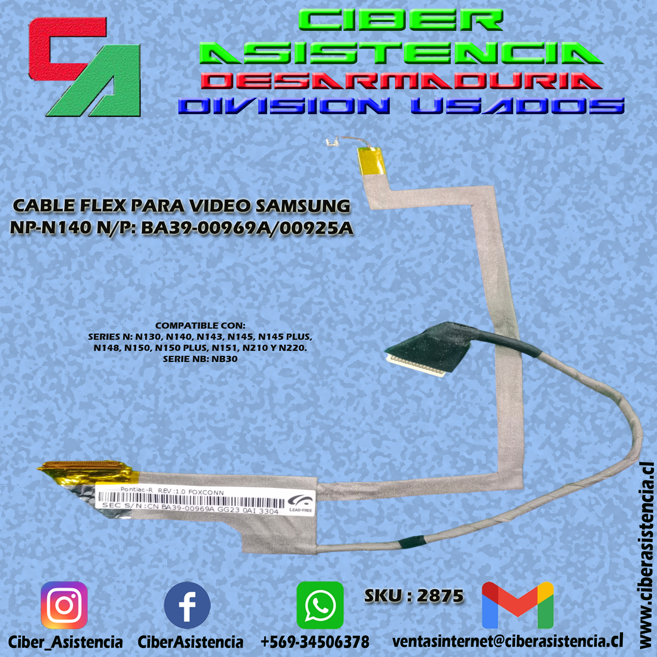 CABLE FLEX PARA VIDEO SAMSUNG NP-N140 N/P: BA39-00969A/00925A